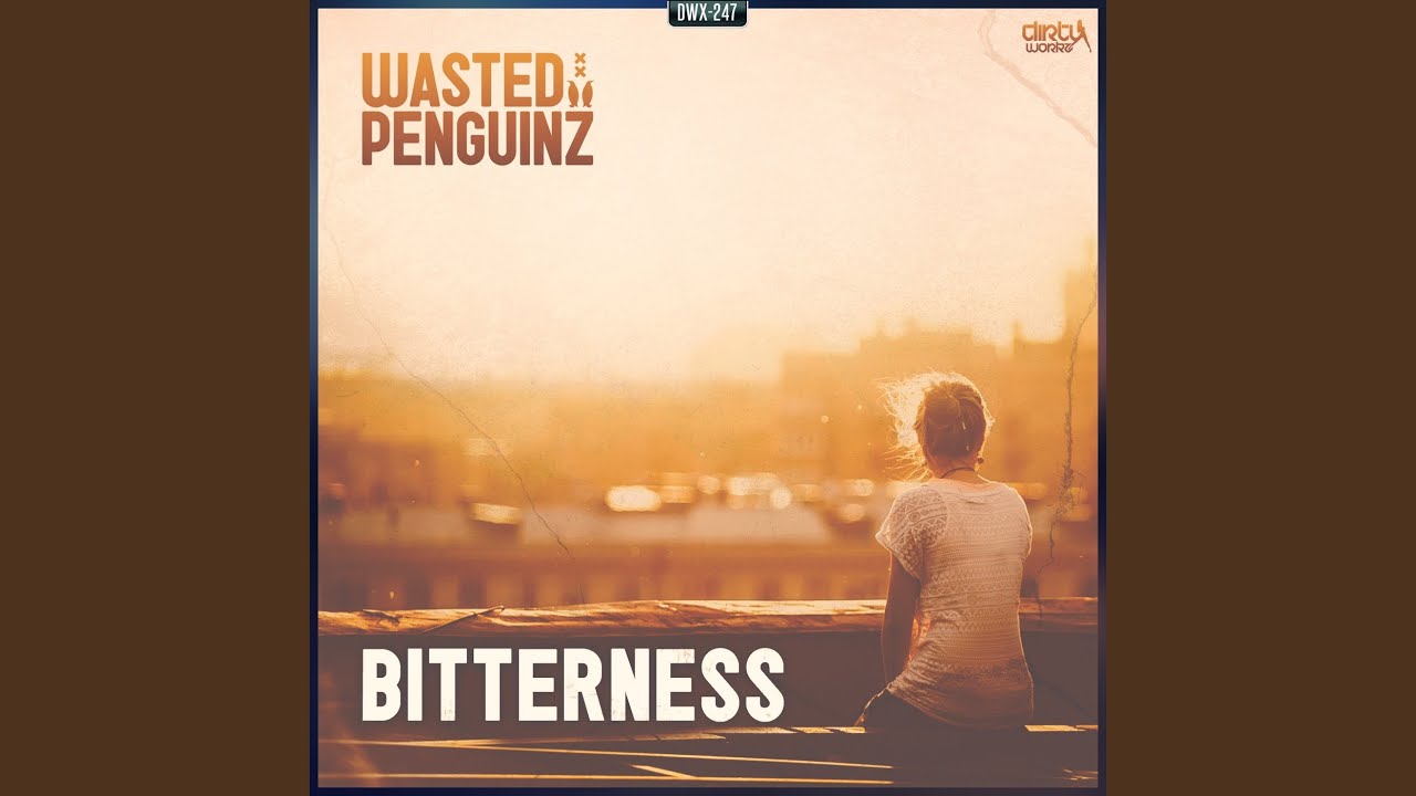 Bitterness (Original Mix)