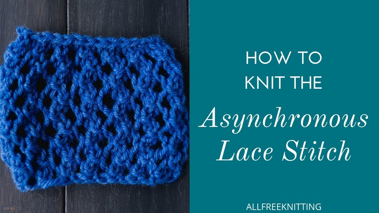 How to Knit Asynchronous Lace