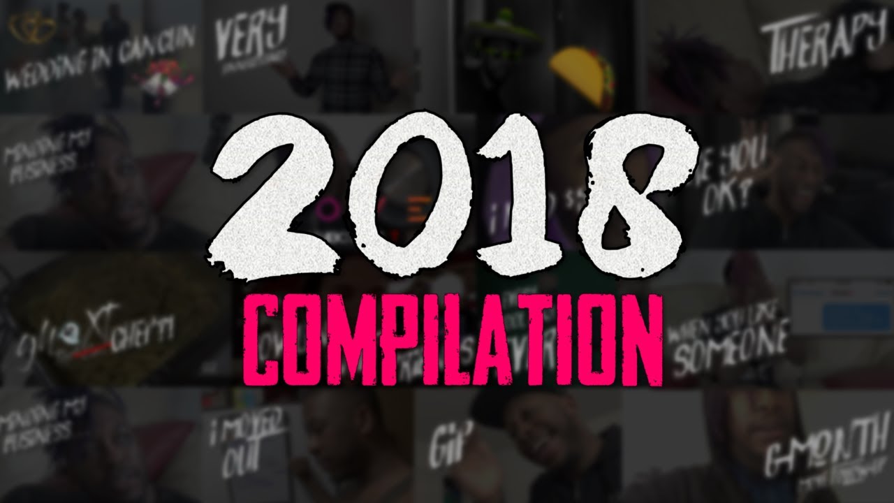 2018 Compilation Video