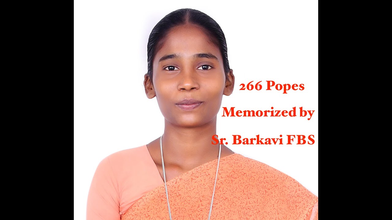 266 Popes Memorized by Sr. Barkavi FBS