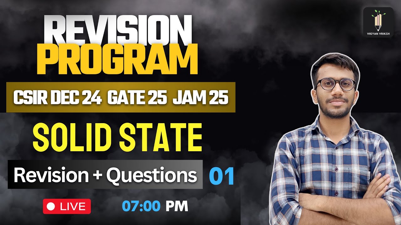 Solid State 01 | Revision Program 2.O | CSIR NET IIT GATE IIT JAM