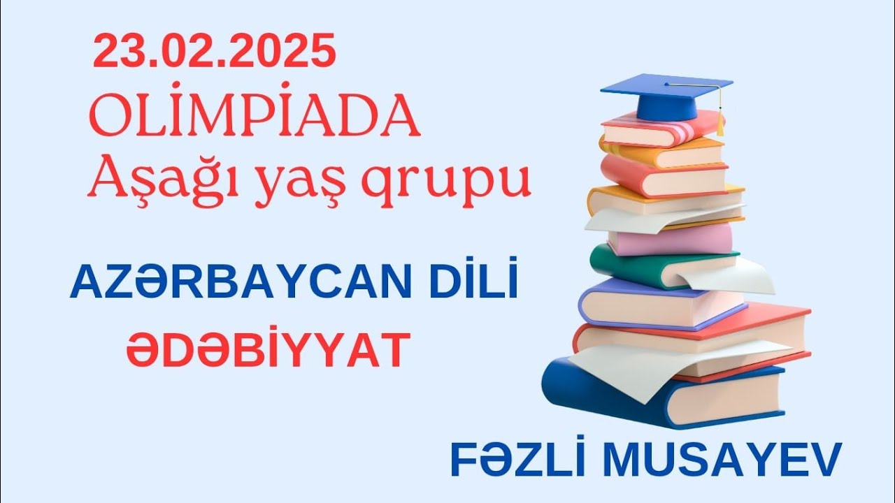 RFO.Yarımfinal.Azərbaycan dili və ədəbiyyat sualları.Aşağı yaş qrupu ( VIII—IX sinif)   23.02.2025