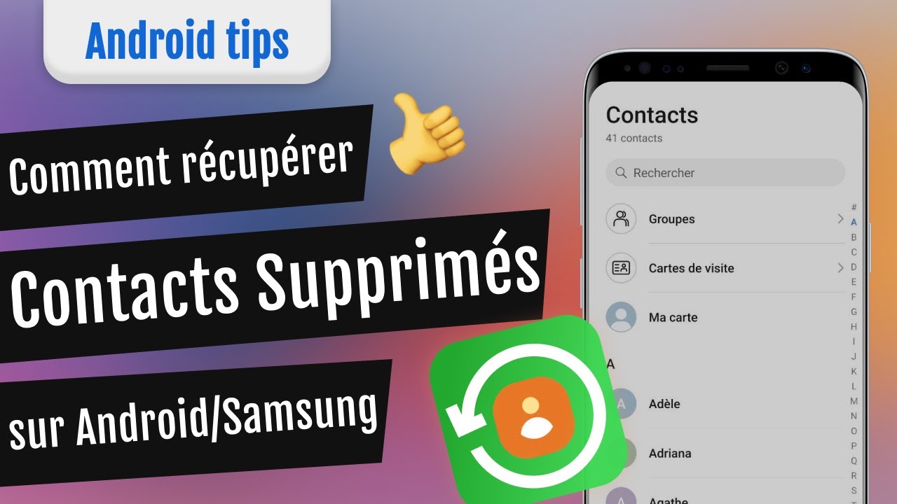 【2 SOLUTIONS】Récupérer Contacts Supprimés Android/Samsung/Huawei/Xiaomi/Sony, etc.