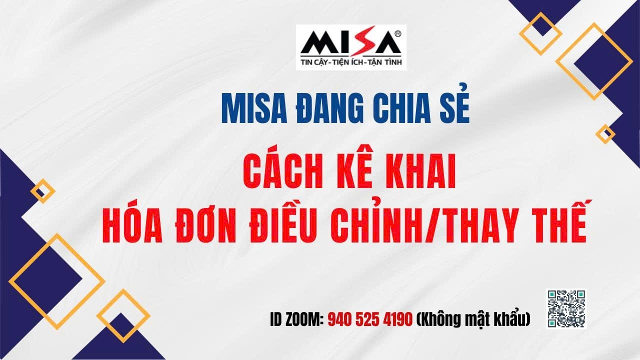 HƯỚNG DẪN KÊ KHAI HÓA ĐƠN THAY THẾ, HOÁ ĐƠN ĐIỀU CHỈNH