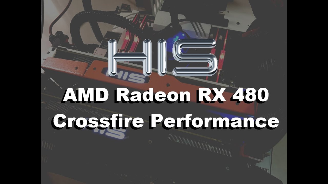 Two Radeon RX 480 in Crossfire mode - Performance Analyzed