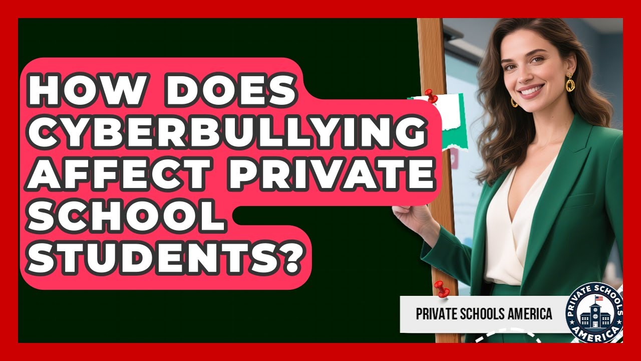 How Does Cyberbullying Affect Private School Students? - Private Schools America