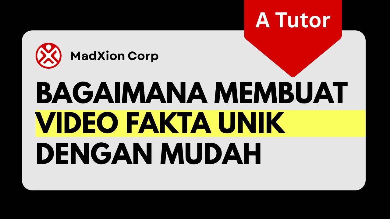 Bagaimana Membuat Video Fakta Unik Dengan Mudah