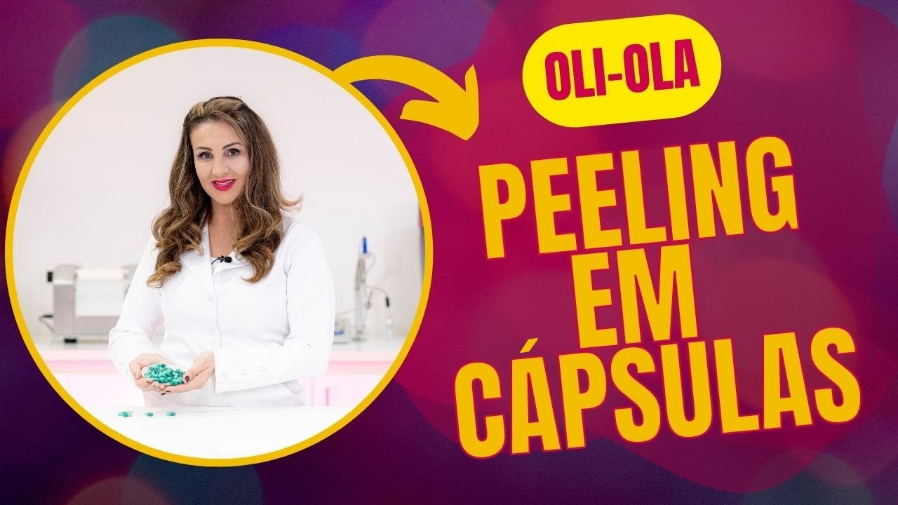 Oli-Ola: Peeling em Cápsula realmente funciona?