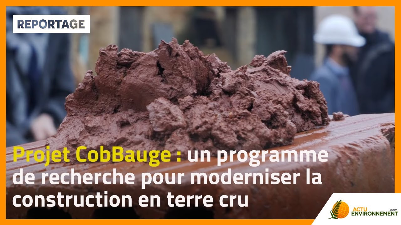 Projet CobBauge : un programme de recherche pour moderniser la construction en terre crue