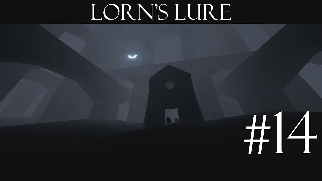 Lorn's Lure: Выпуск 14 - финальный рывок