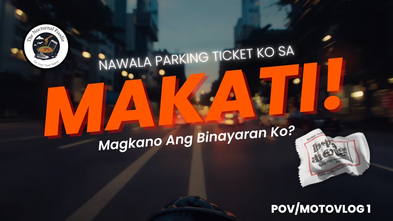 Nawala Parking Ticket Ko sa Makati! Magkano Ang Binayaran Ko? | POV Motovlog 1