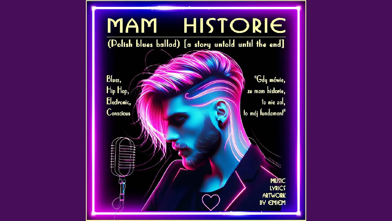 MAM HISTORIE (Polish blues ballad, Electronic, Hardcore Hip Hop)