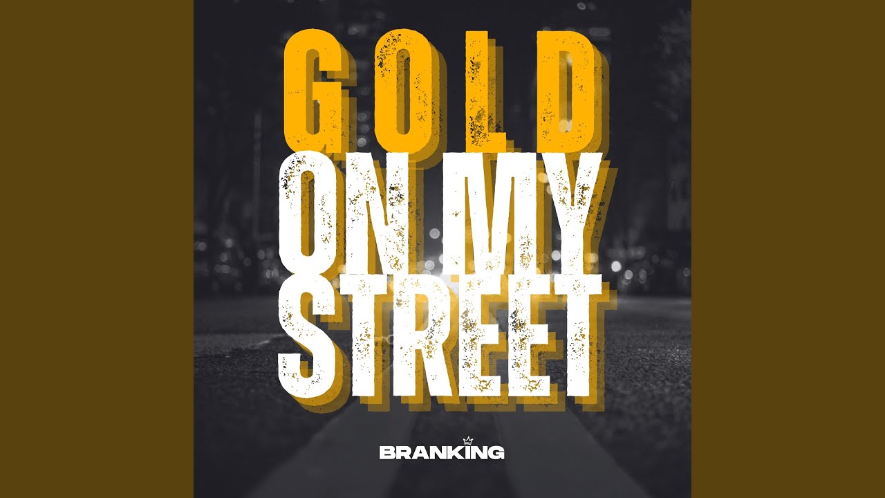Gold on My Street