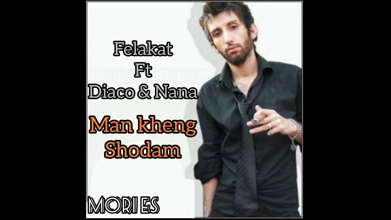 Man Kheng shodam _ Felakat Ft Diaco & Nana  من خنگ شدم_فلاکت و دیاکو با نانا
