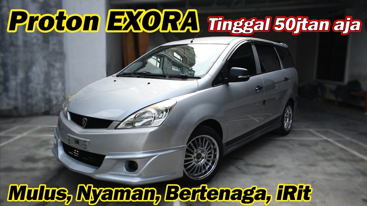 Proton Exora MPV keluarga yang Harga Bekasnya Menggiurkan