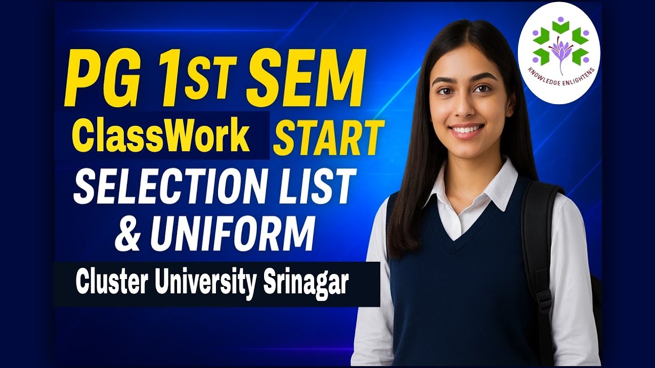 Cluster University Srinagar PG Selection List Date & ClassWork Starts From ?