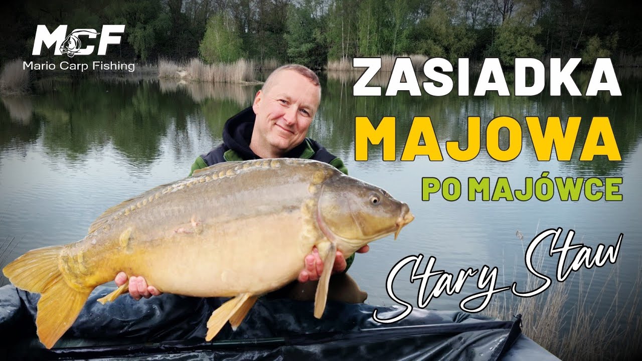 ZASIADKA MAJOWA PO MAJÓWCE / ŁOWISKO STARY STAW.