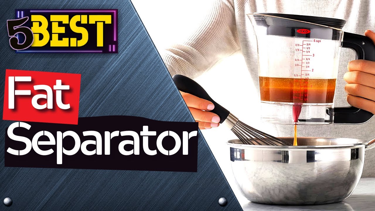 ✅ TOP 5 Best Fat Separator: Today's Top Picks!