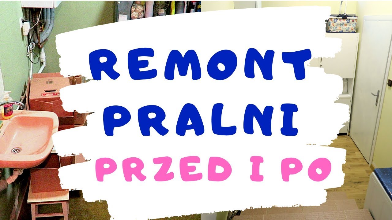 REMONT PRALNI - PRZED I PO - METAMORFOZA [OnTheLineWithAlex]