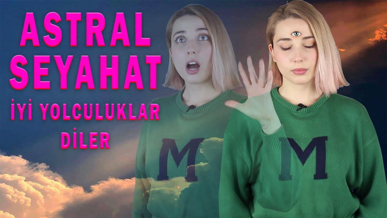 ASTRAL SEYAHAT DENEYİMİM