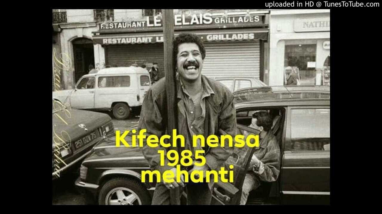 Khaled - Kifech Nensa Mehanti 1985