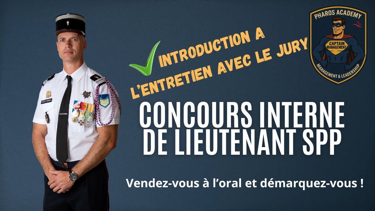 Concours interne de Lieutenant SPP - Tout ce qu'il faut savoir sur l'épreuve de l'entretien!🎯