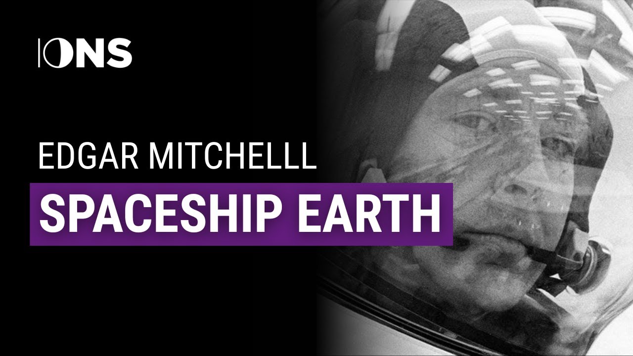 Become a crewmember of Spaceship Earth with Edgar Mitchell