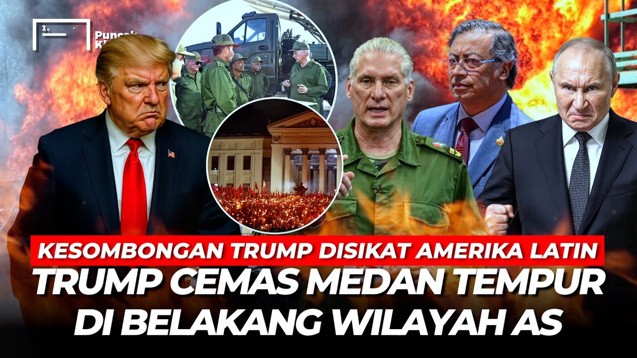 Amerika Latin Rusia Bersatu Ancam Trump! “Berani Kudeta Kuba? Kami Hancurkan AS dari Segala Penjuru”
