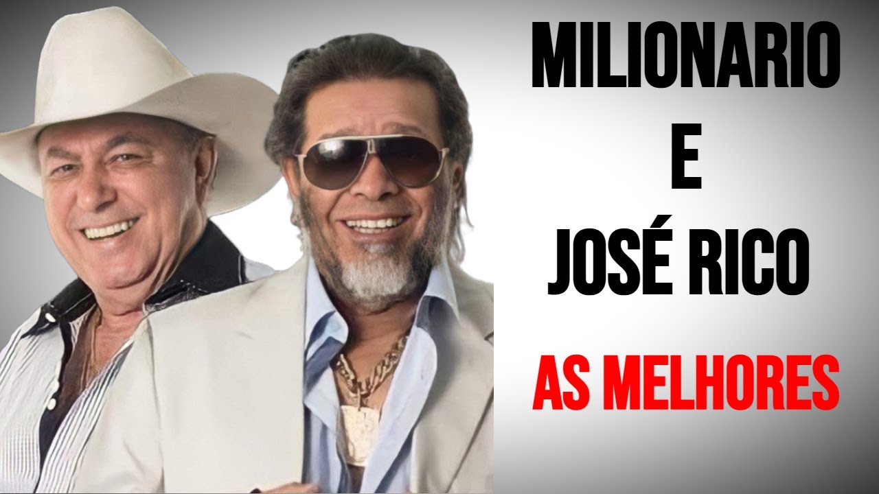 Milionario e Jose Rico As Melhores
