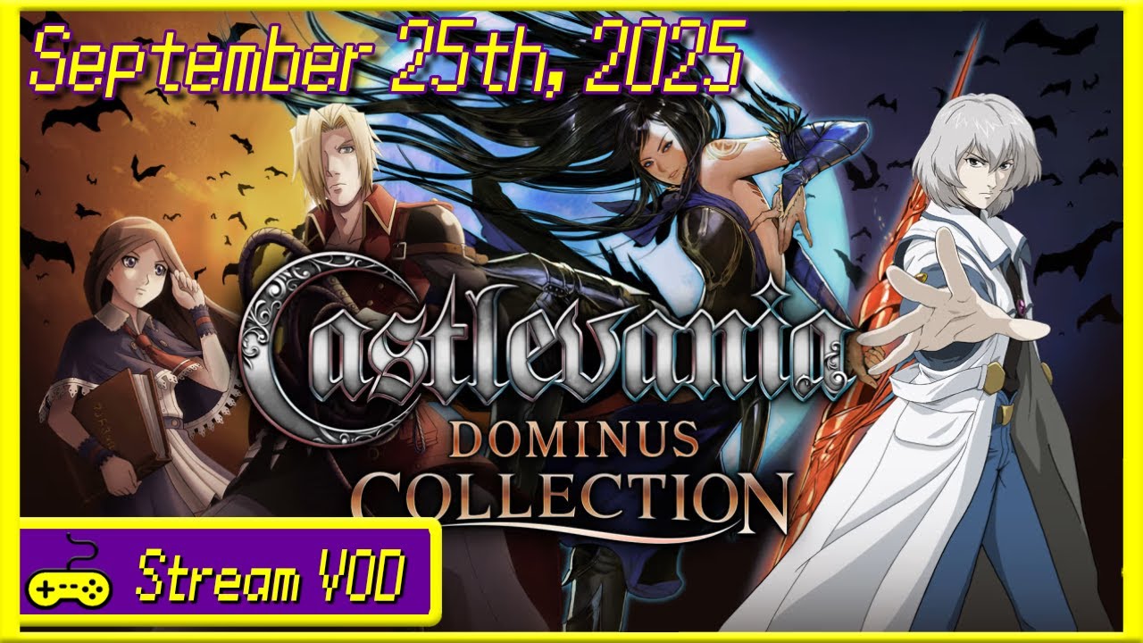 Twitch Livestream - Castlevania: Order of Ecclesia [Part 7] | END