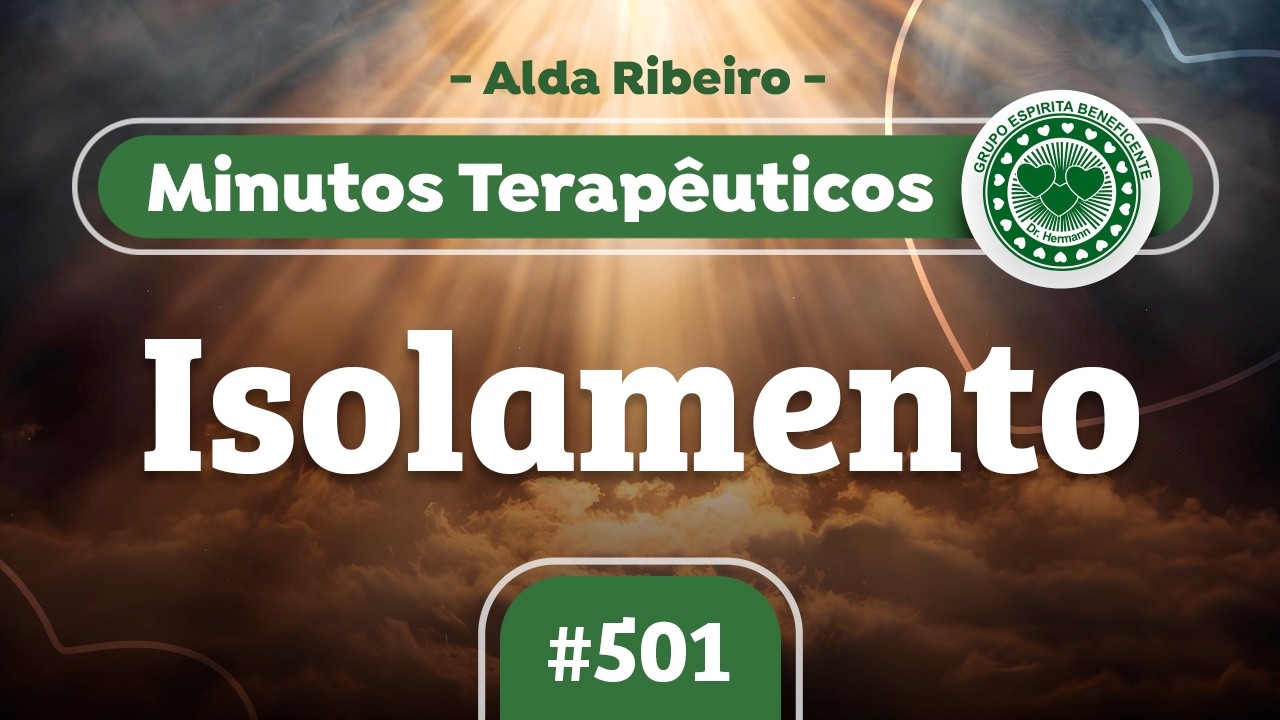 Isolamento - Minutos terapêuticos com Alda Ribeiro