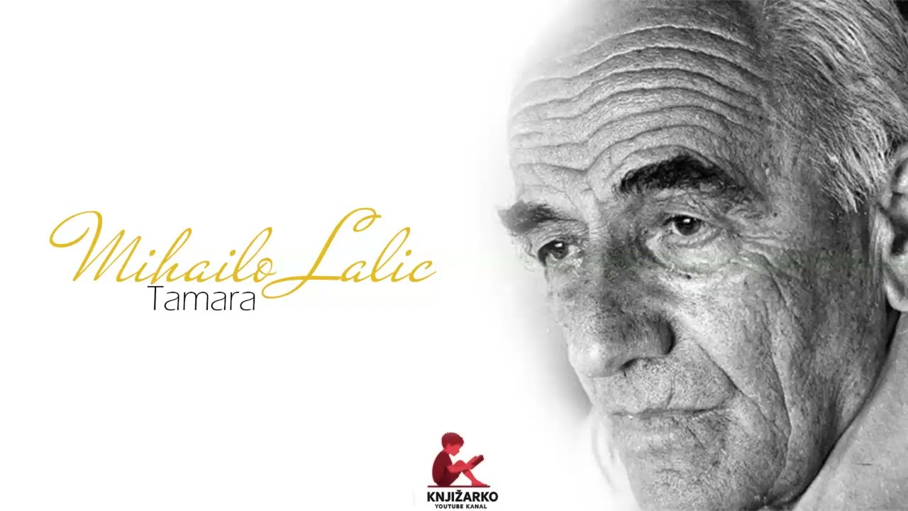 Tamara - Mihailo Lalic - XI - XII - XIII - XIV - XV ┃ AUDIO KNJIGA