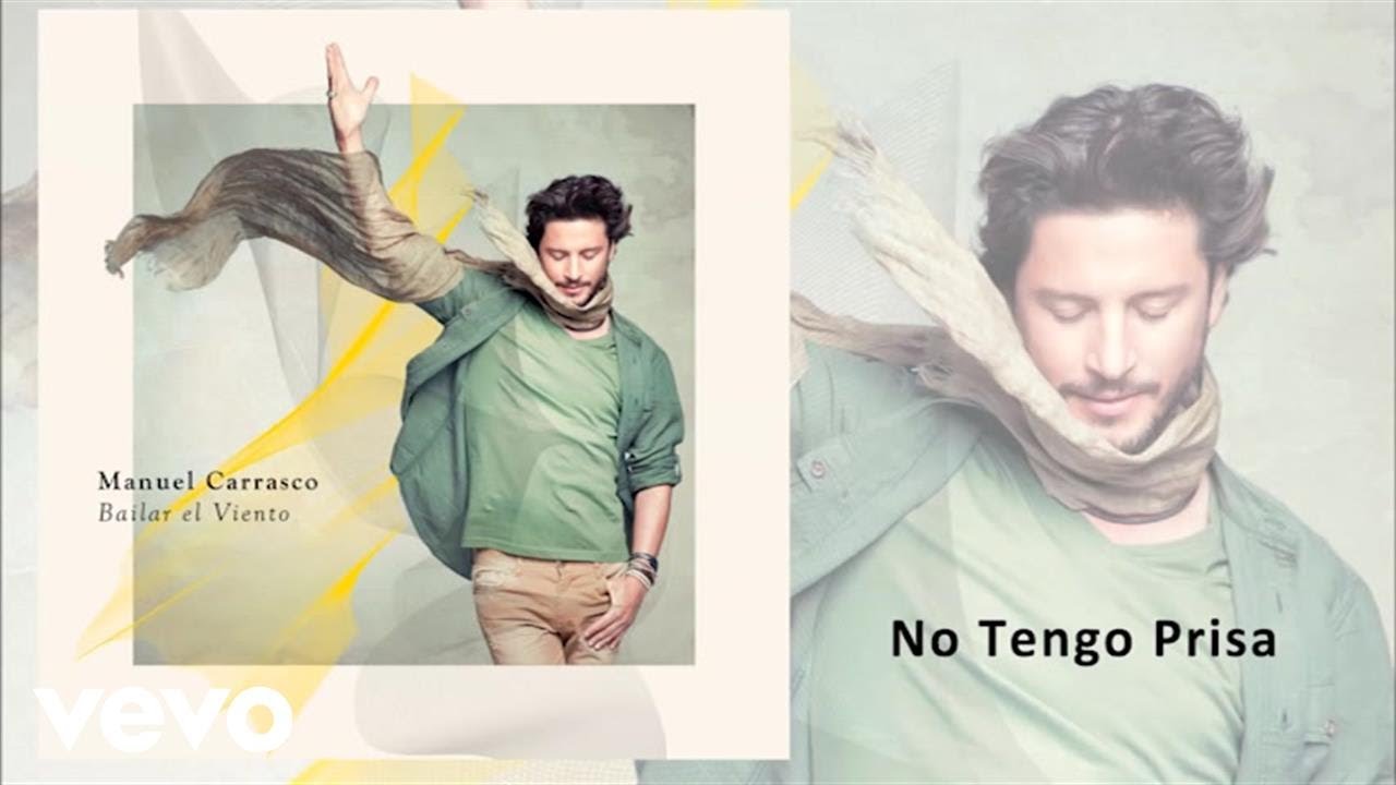 Manuel Carrasco - No Tengo Prisa (Audio Oficial)