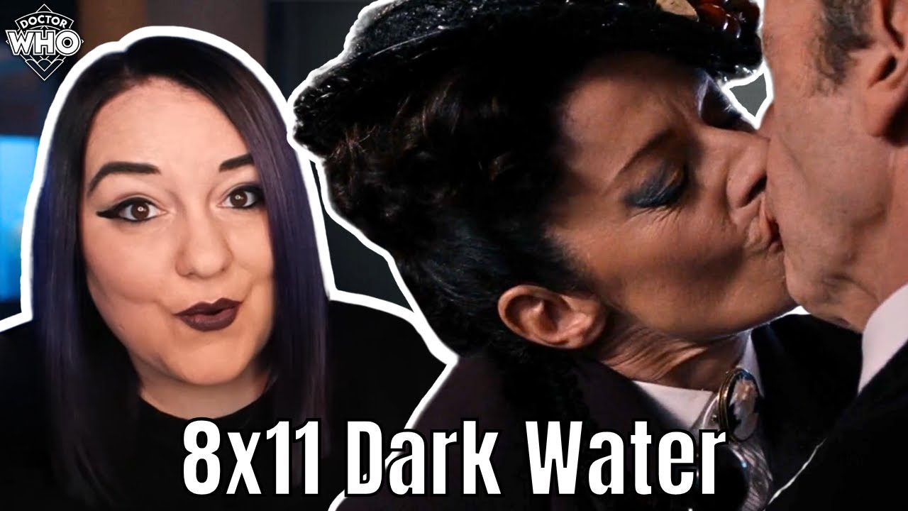 REACTION | DOCTOR WHO | 8x11 | Dark Water