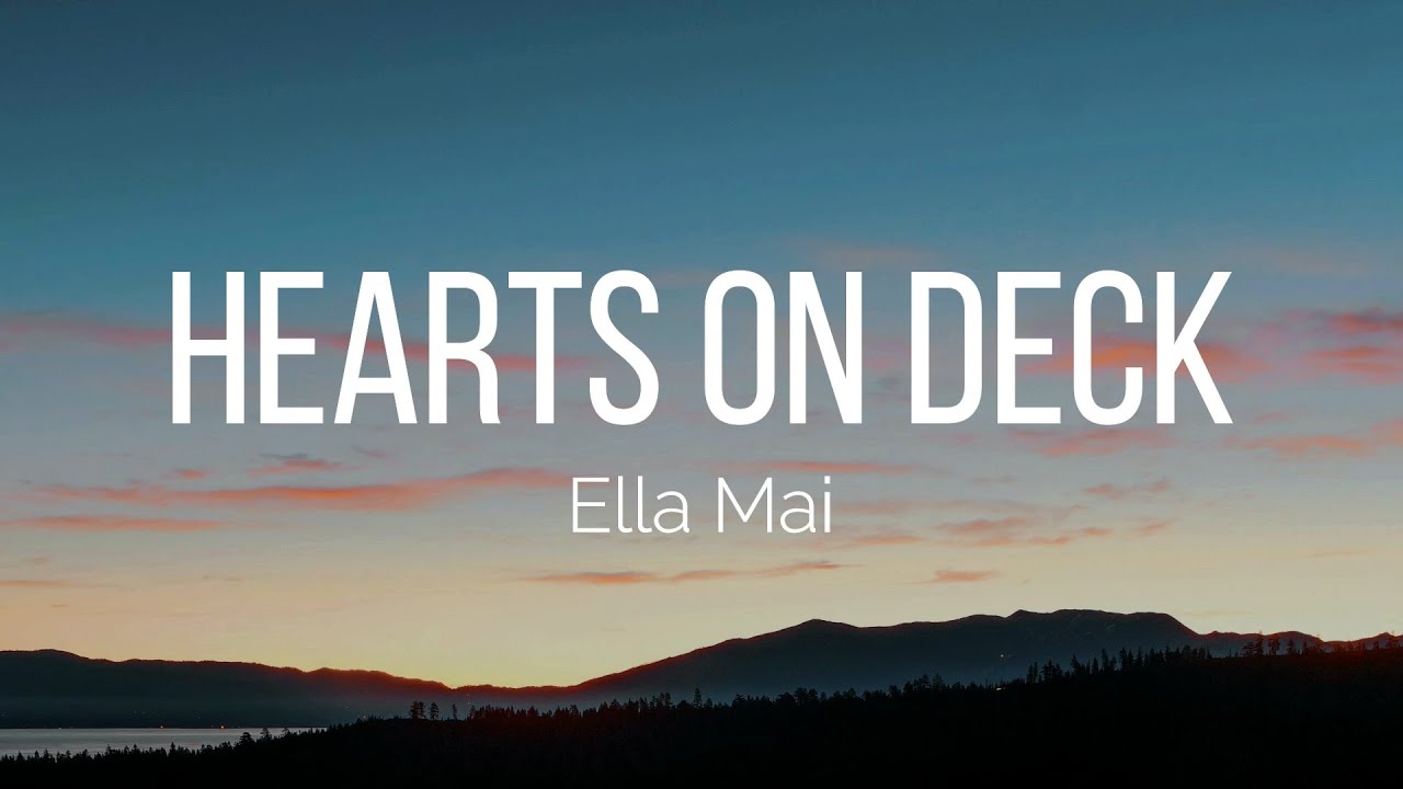 Ella Mai - Hearts On Deck (Lyrics)