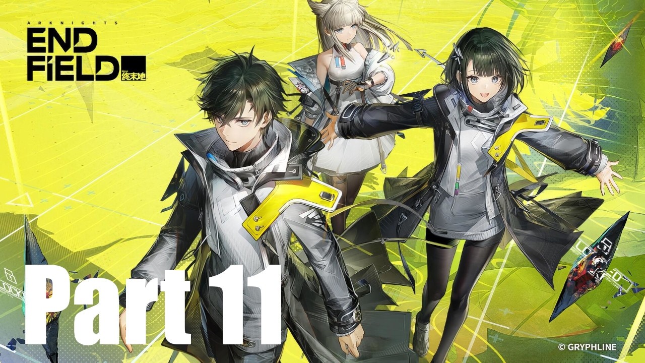 Arknights Endfield - Walkthrough Part 11