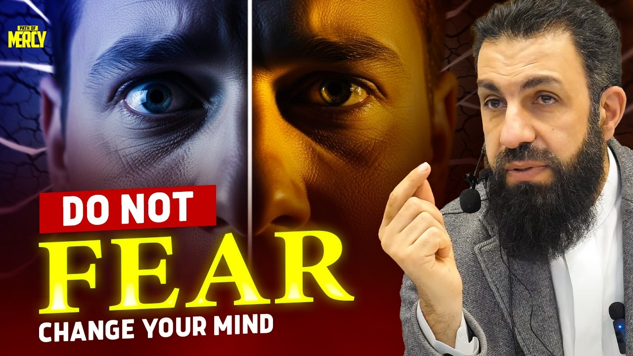 Fear Is Lying To You — Shift Your Mindset Today | Bilal Assad | Path Of Mercy