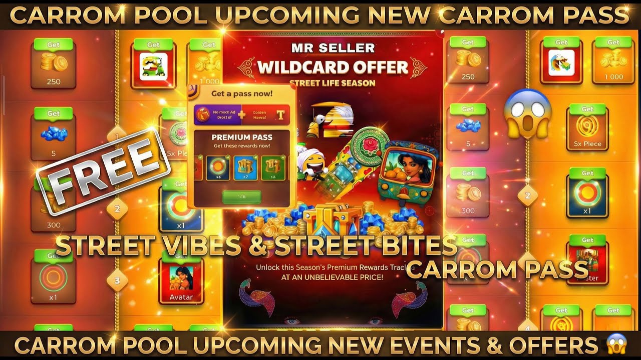 STREET VIBES & BITES CARROM PASS REVIEW🥶| CARROM POOL UPCOMING EVENTS & OFFERS😱| CARROM PASS FREE 🎁|
