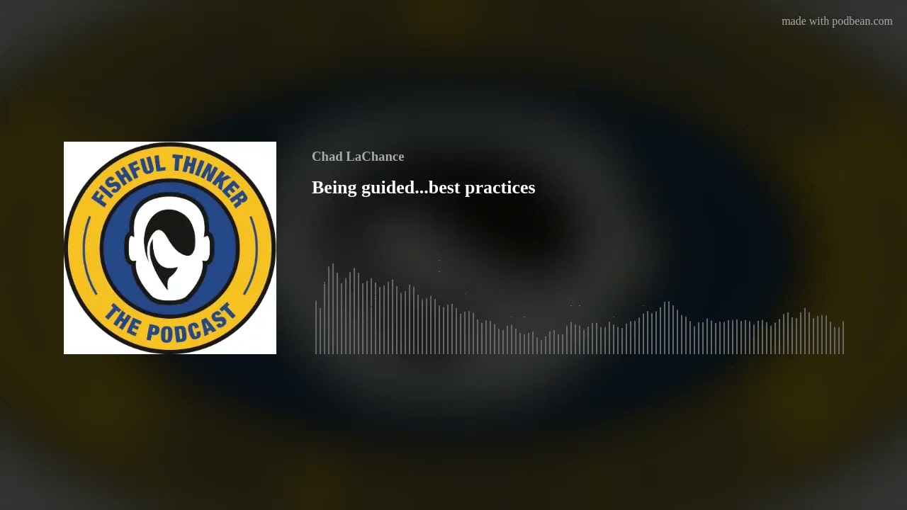 Getting the most out of a guided fishing trip #fishingpodcast