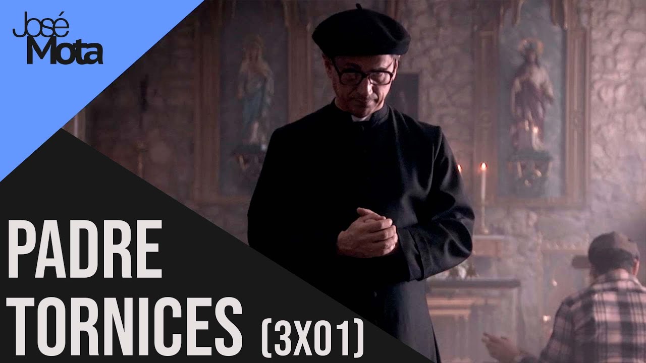 Padre Tornices: El heredero del Tio la Vara (3x01) | Jos&eacute; Mota