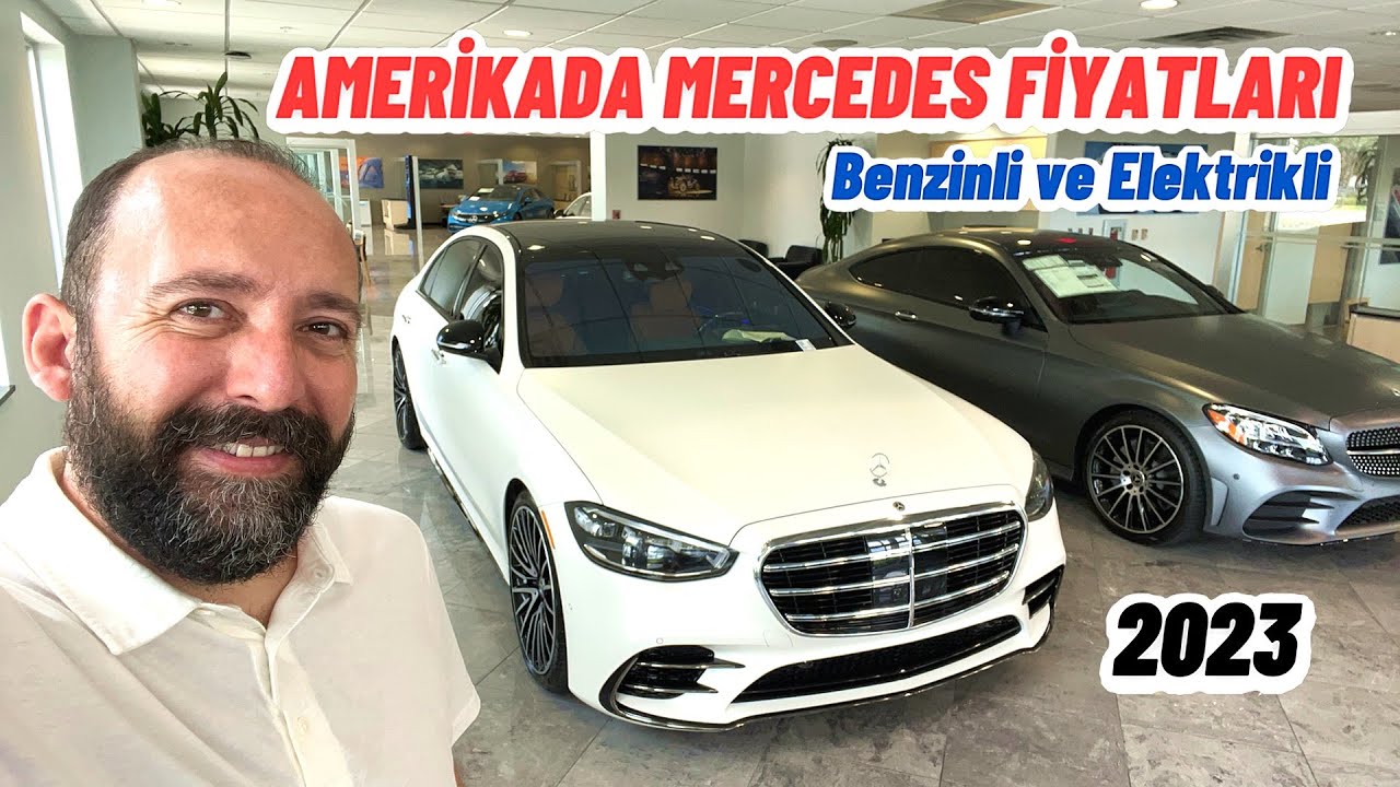 Amerikada Mercedes Fiyatları 2023 | Mercedes EQS ve Benzinli Modeller