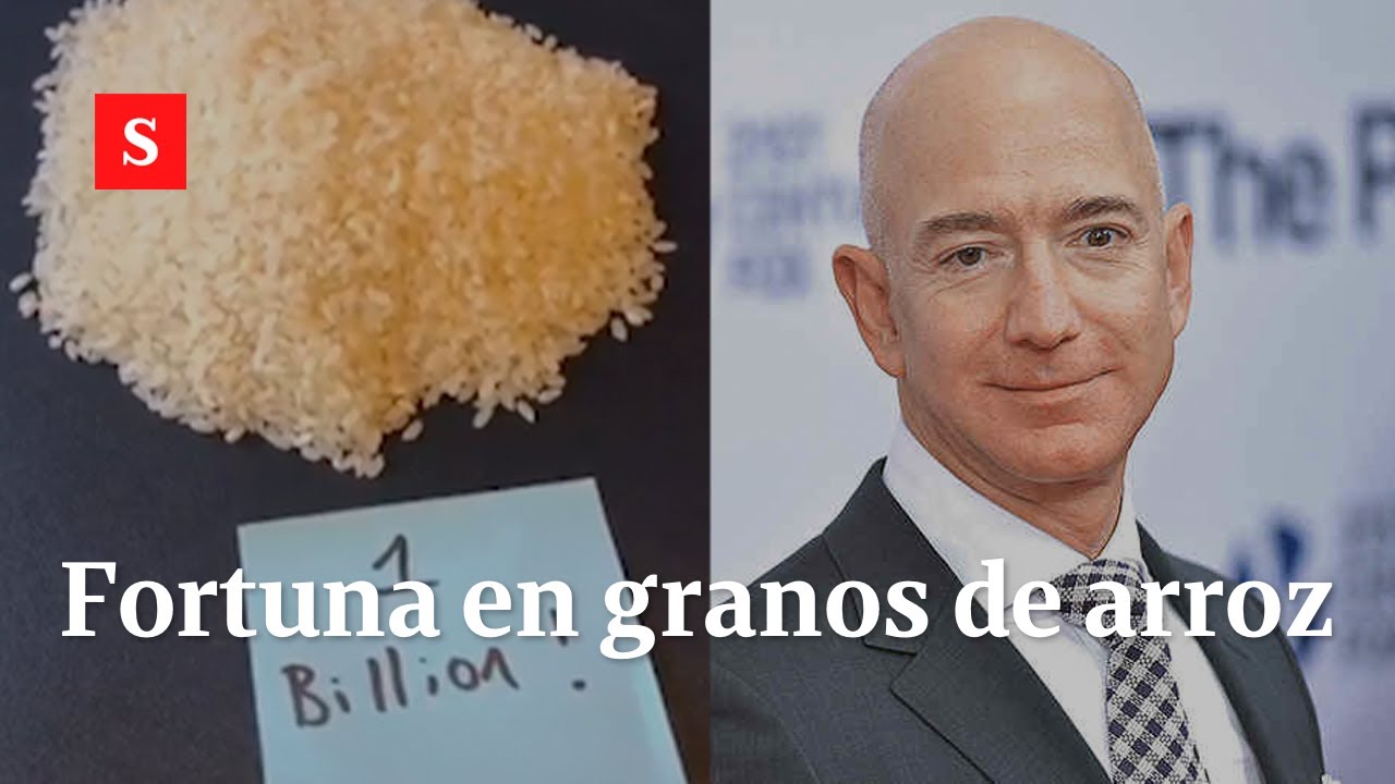 La fortuna de Jeff Bezos explicada con granos de arroz | Videos Semana