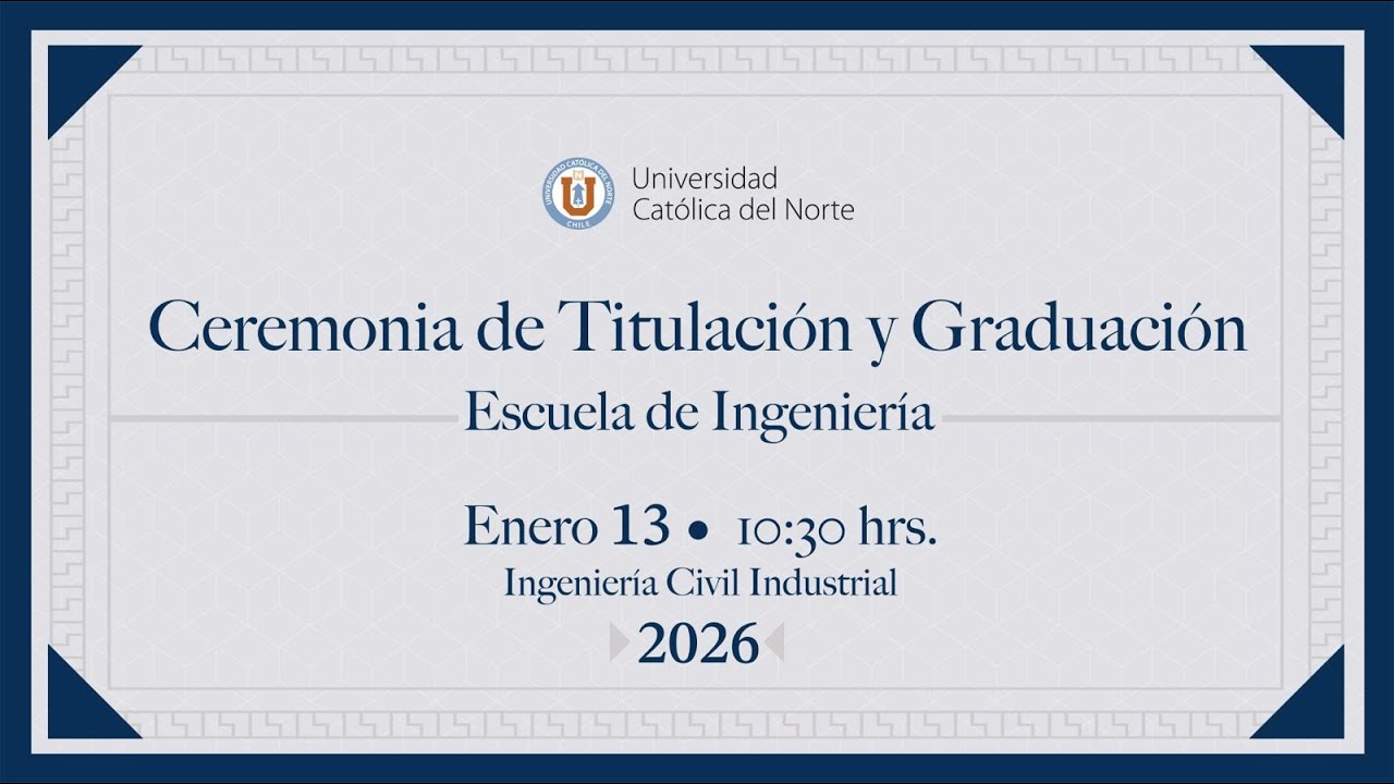 Ceremonia Titulación 2025 – Escuela de Ingeniería [1]