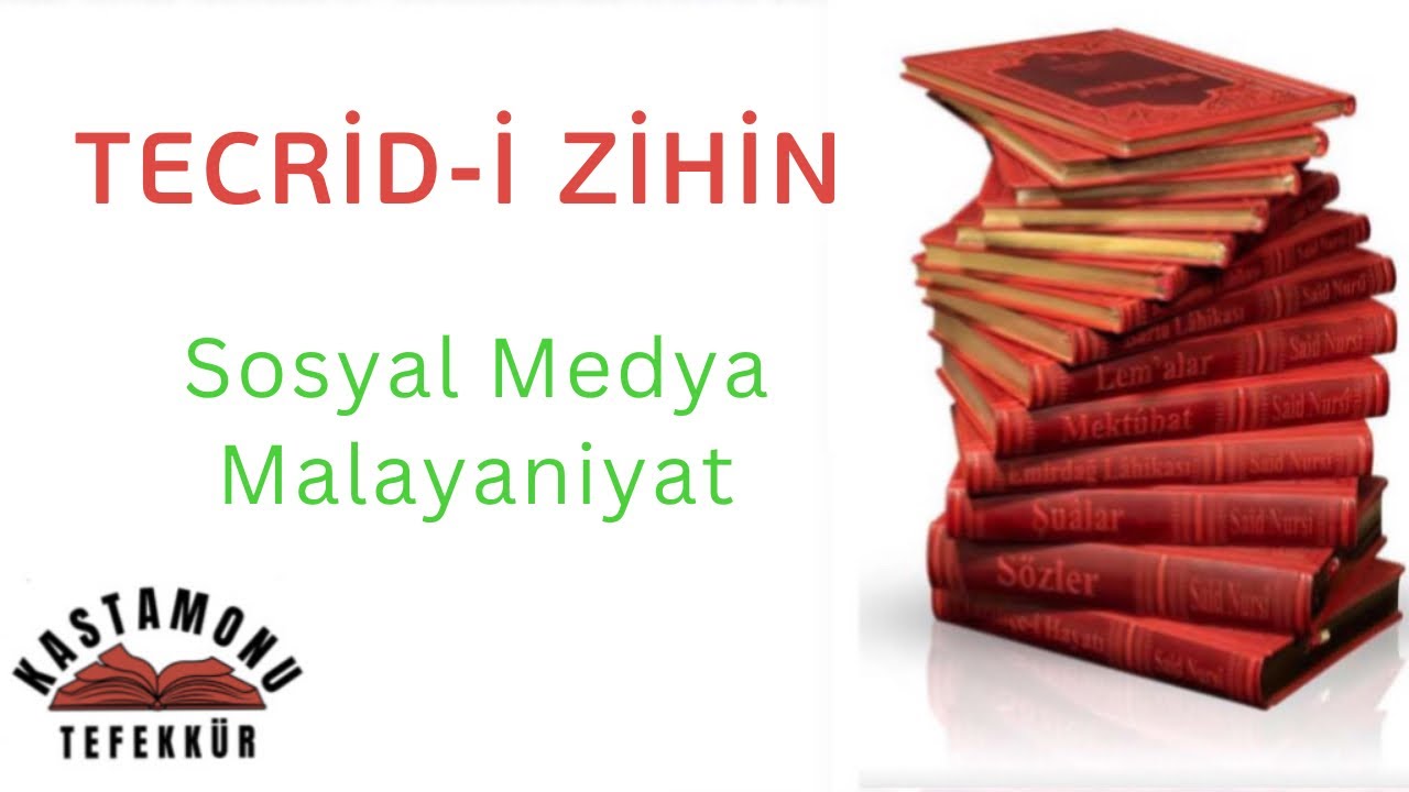 Zihni Malayaniyattan/Sosyal Medya Tecrid Etmek