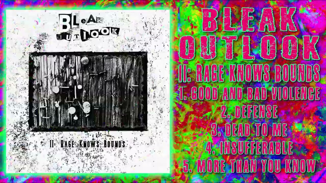 Bleak Outlook - II. Rage Knows Bounds [Full Album] (Harsh Noise)