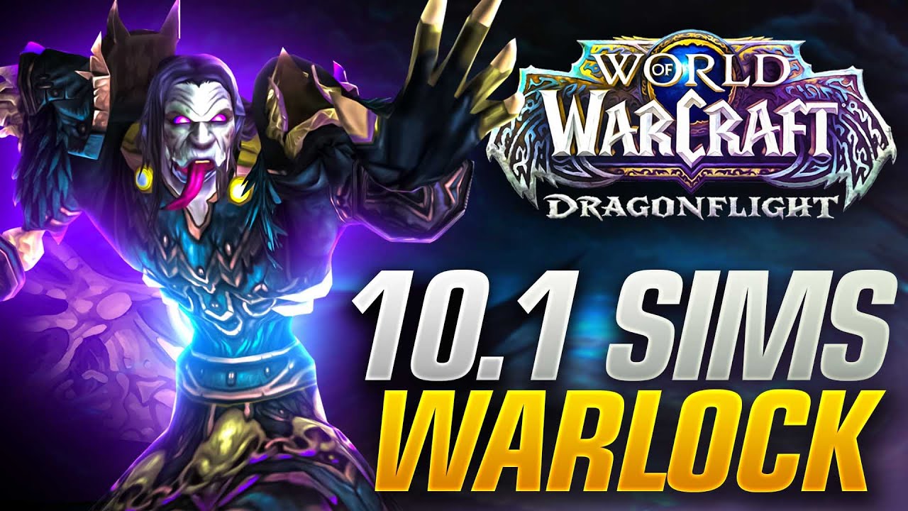 10.1 Updated Warlock BIS Sims! Trinkets, Talents and Embellishments!