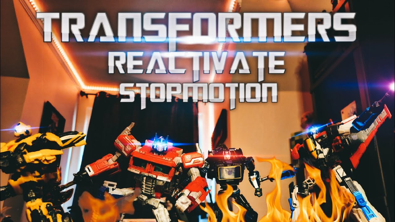 TRANSFORMERS REACTIVATE: STOPMOTION