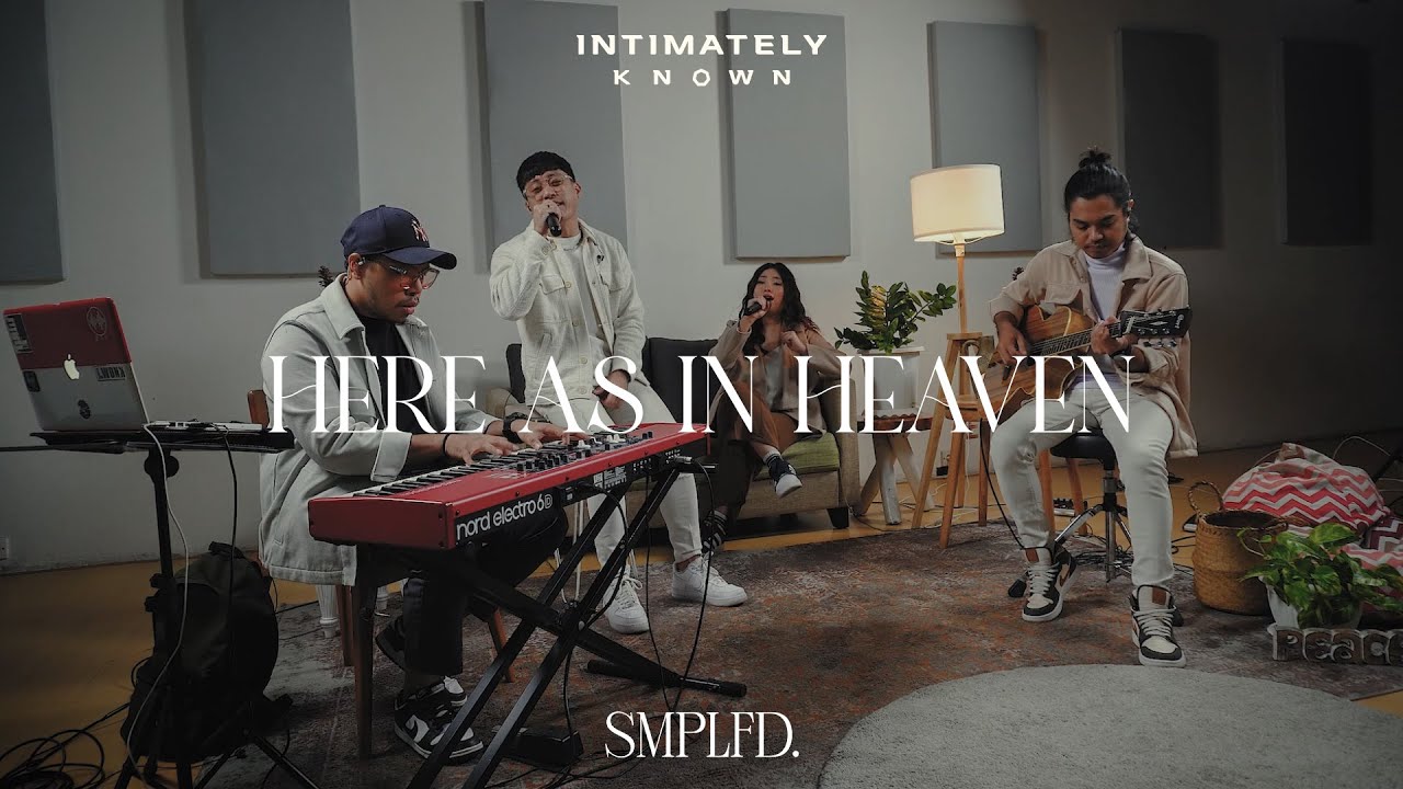 HERE AS IN HEAVEN (Simplified Version) | Intimately Known