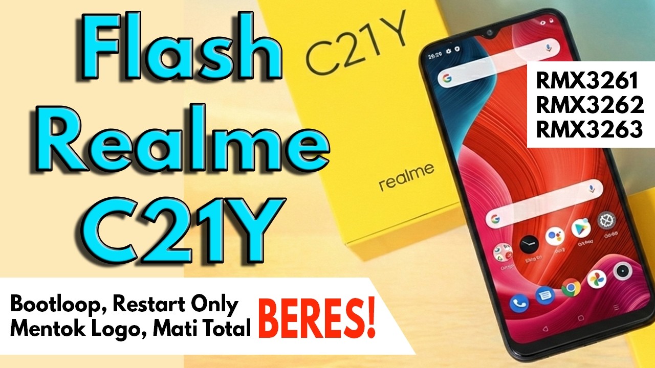 Cara Flash Realme C21Y RMX3261 RMX3263 - Cara Perbaiki Bootloop Mentok Logo Mati Total Realme C21Y