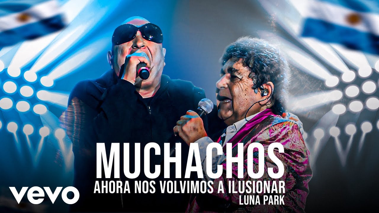 Los Palmeras - Muchachos, Ahora Nos Volvimos a Ilusionar - En Vivo Luna Park ft. La Mosca